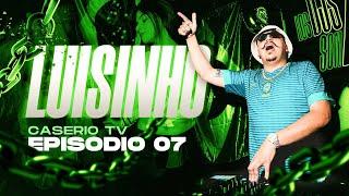 LUISINHO DJ | CASERIO TV EPISODIO 07 | SET FUNK