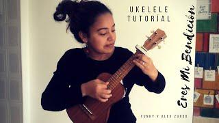 Eres Mi Bendición - Funky y Alex Zurdo / Tutoríal Ukelele